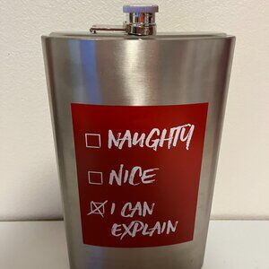 "NAUGHTY, NICE, I CAN EXPLAIN" BIG OI FLASK 64 OUNCE STAINLESS STEEL/New/No Box